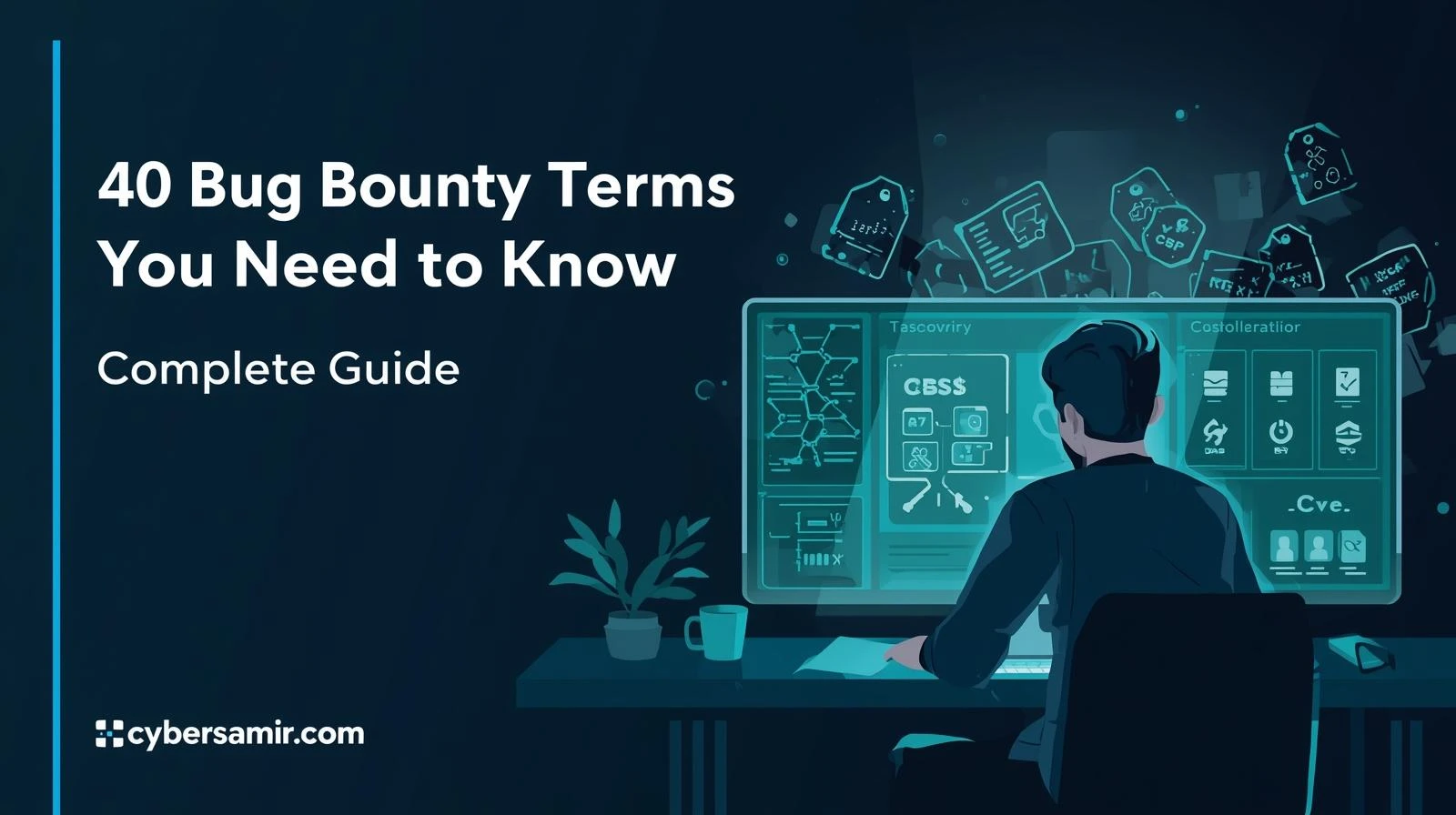 40 essential bug bounty terms every ethical hacker should know